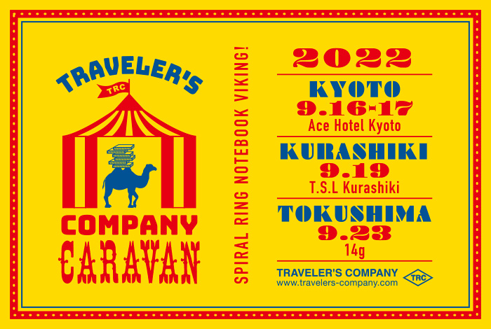 TRAVELER'S COMPANY CARAVAN 2022 KYOTO-KURASHIKI-TOKUSHIMA